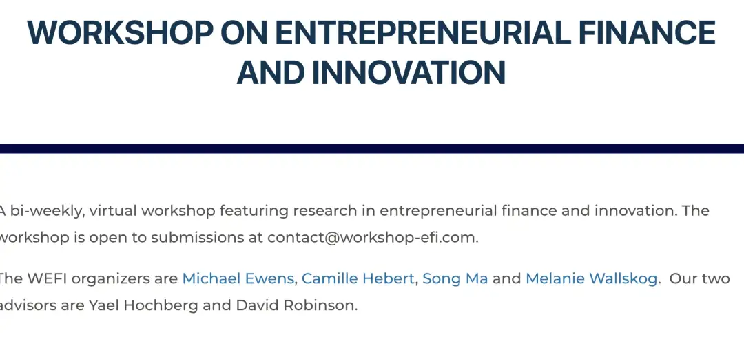 Workshop on Entrepreneurial Finance and Innovation (WEFI)